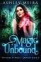 [Touched By Magic 01] • Magic Unbound